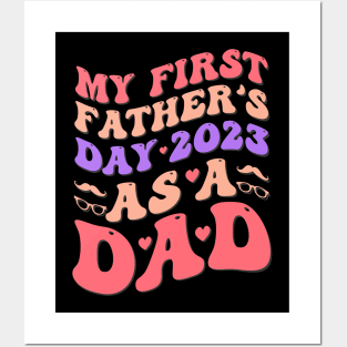 Mens My First Father's Day 2023 As a Dad Funny Father's Day Posters and Art